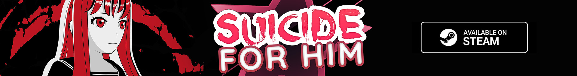 Suicide For Him available on Steam banner